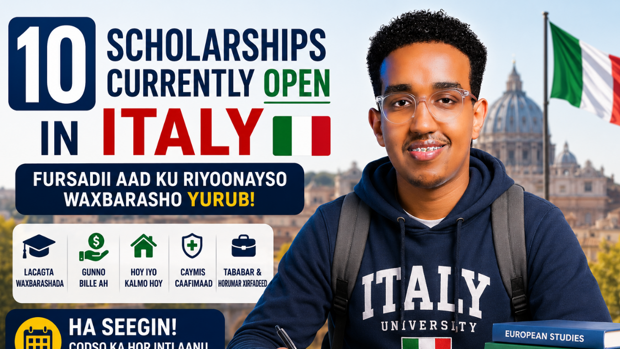 🎓 10 Deeqo Waxbarasho (Scholarships) oo Hadda Ka Furan Dalka Talyaaniga (Italy) 🇮🇹